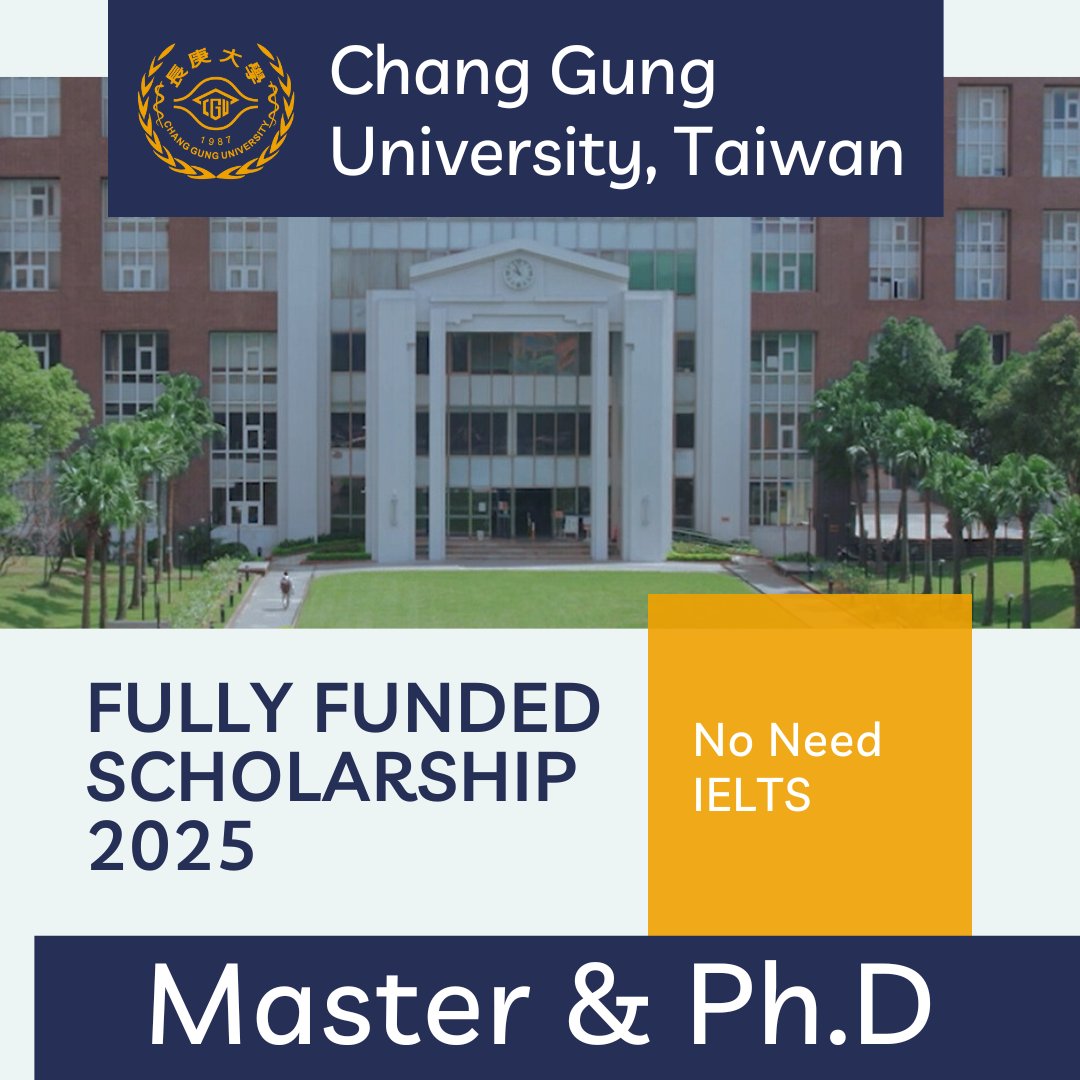 Chang Gung University Scholarship 2025 in Taiwan | Fully-Funded