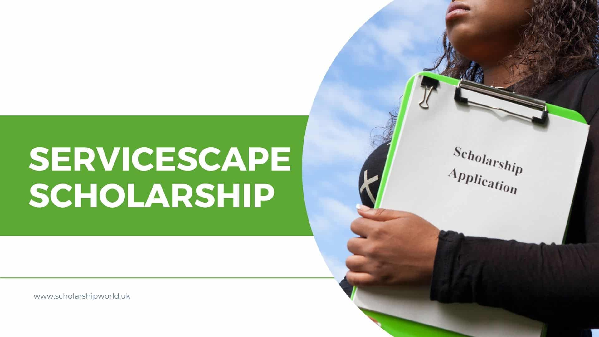 Apply for the ServiceScape Scholarship 2024 | $1000 prize