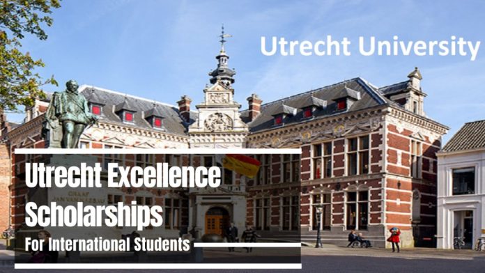 Utrecht Excellence Scholarships (UES) 2025 in Netherlands | Fully Funded