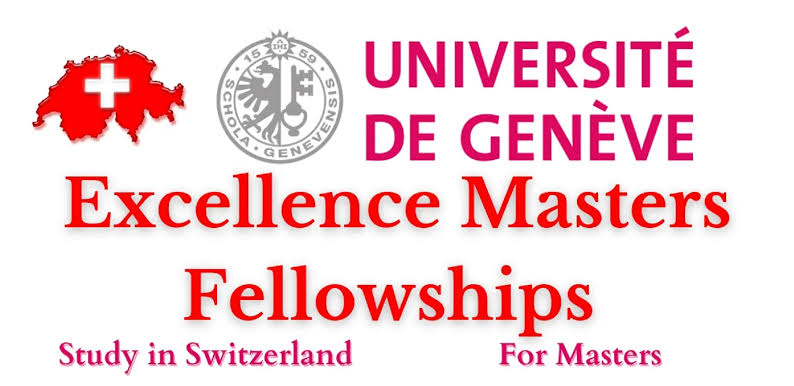 University of Geneva Excellence Masters Scholarship 2025 in Switzerland (Fully Funded)