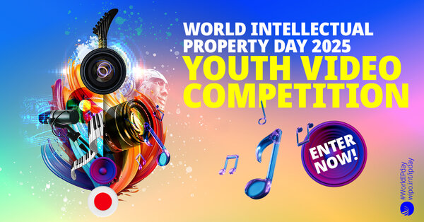 Call for Applications: World IP Day 2025 Youth Video Competition