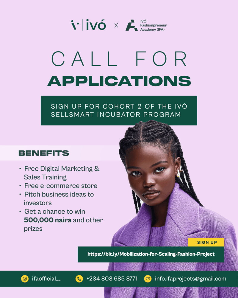 IVÓ SellSmart Incubator Program For Young Fashion Entrepreneurs | Win Up to N500K Grant, Training and Mentorship