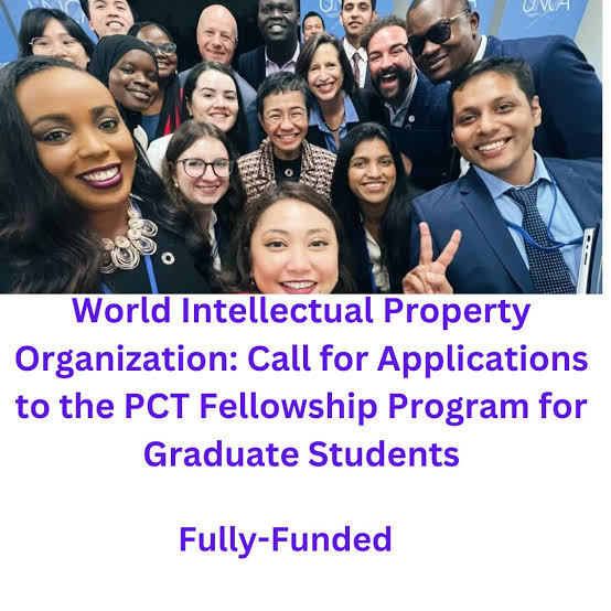 2025 PCT Fellowship Program by WIPO for Graduate Students