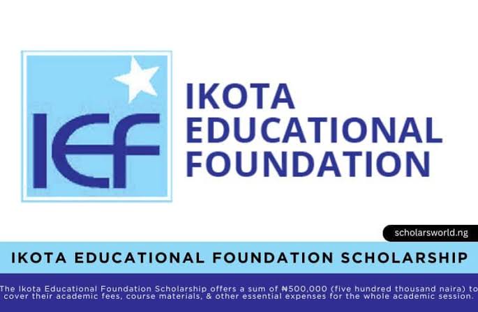 2025 Ikota Educational Foundation Scholarship for Nigerian Undergraduate Students