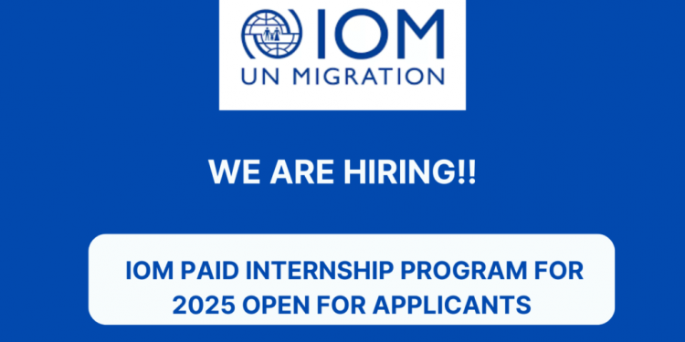 IOM Internship Program 2025 (International Organization for Migration) for International Students