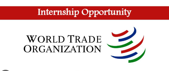 World Trade Organization Internships 2025 (Apply Now)